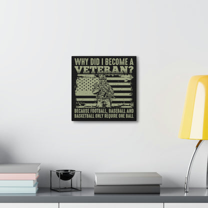 "Why Did I Become A Veteran?" Wall Art - Weave Got Gifts - Unique Gifts You Won’t Find Anywhere Else!