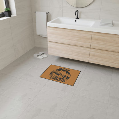 "We Sleep Around" Door Mat - Weave Got Gifts - Unique Gifts You Won’t Find Anywhere Else!