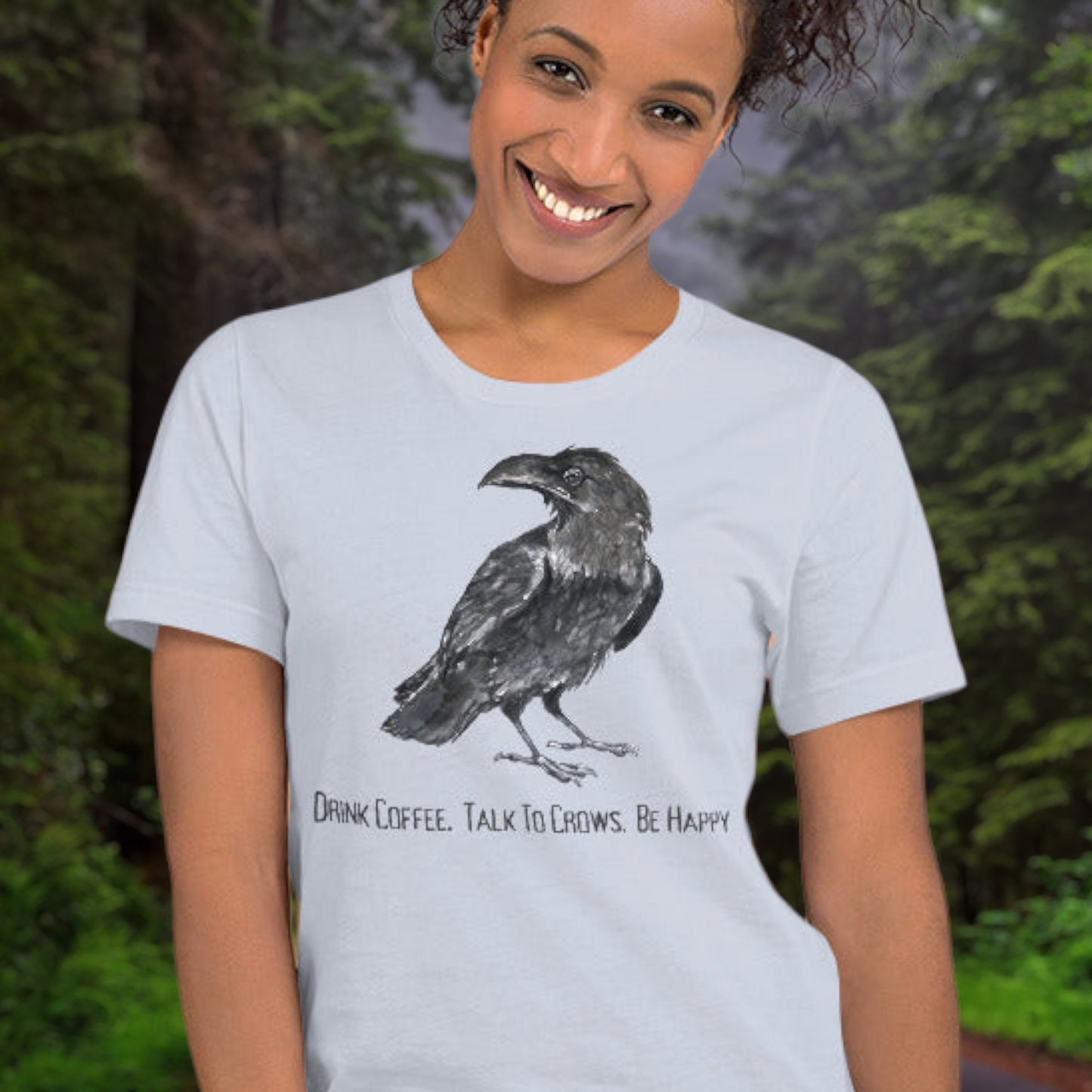 "Drink Coffee, Talk To Crows, Be Happy" T-Shirt - Weave Got Gifts - Unique Gifts You Won’t Find Anywhere Else!
