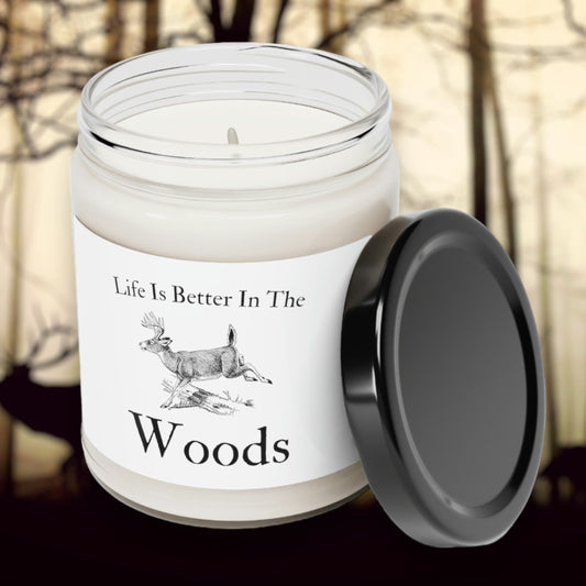 “Life Is Better In The Woods” Scented Soy Candle - Weave Got Gifts - Unique Gifts You Won’t Find Anywhere Else!