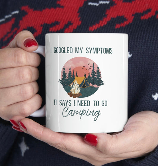 "Google Says I Need To Go Camping" Coffee Cup - Weave Got Gifts - Unique Gifts You Won’t Find Anywhere Else!