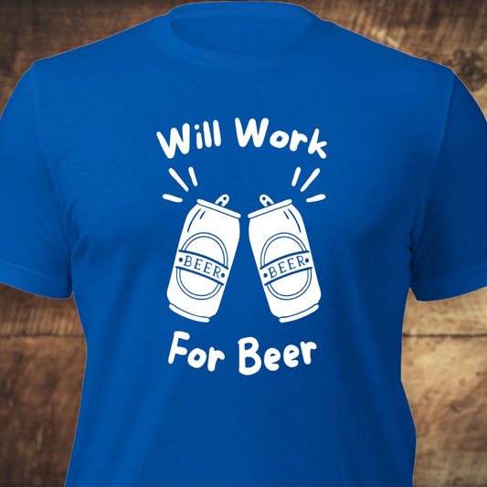 Beer lover t-shirt with "Will Work for Beer" slogan
