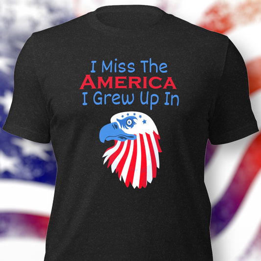 "Nostalgic 'I Miss The America I Grew Up In' T-Shirt"