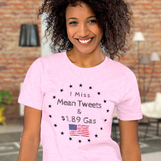 Epic Trump shirt with "I Miss Mean Tweets and $1.89 Gas" text
