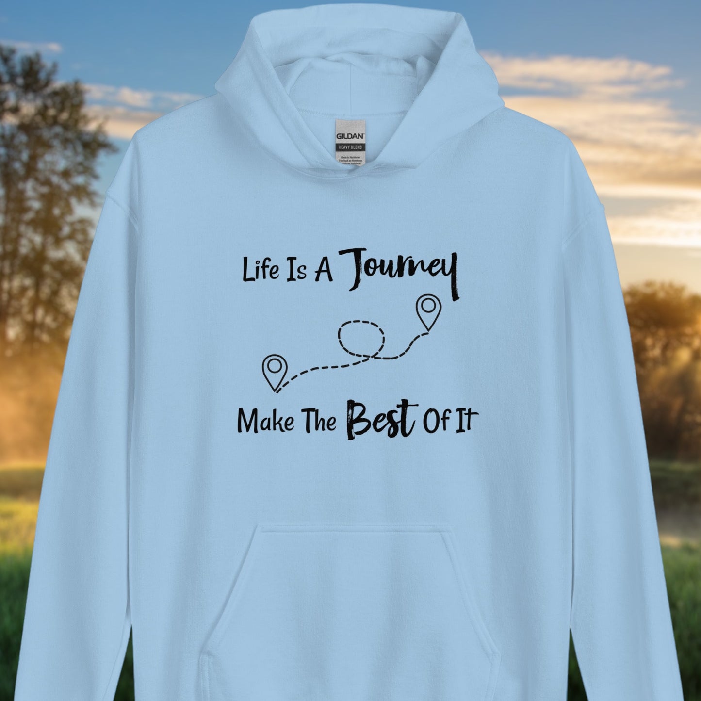 Life is a journey motivational hoodie with inspirational message
