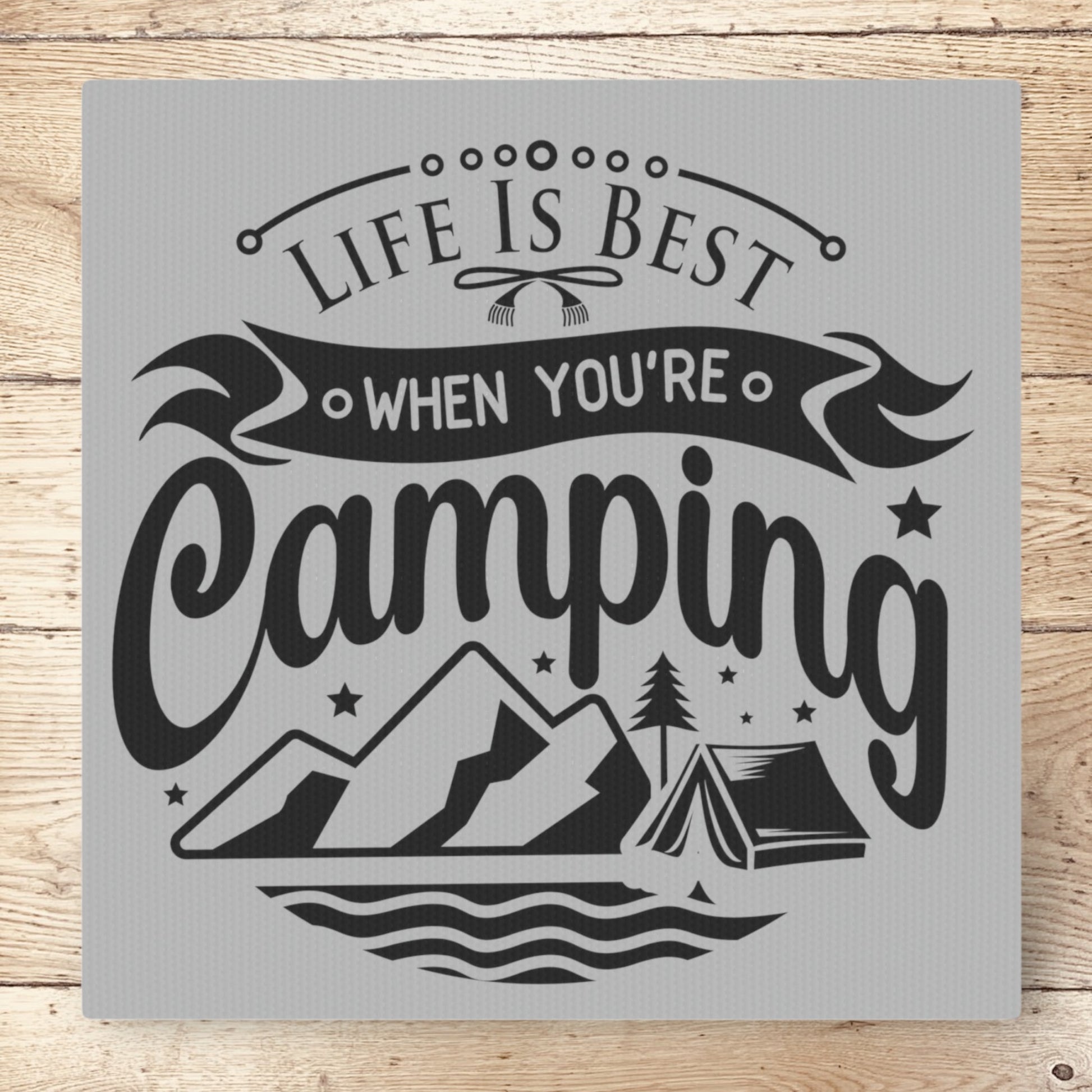 "Life Is Best When You're Camping" Canvas Photo Tile - Weave Got Gifts - Unique Gifts You Won’t Find Anywhere Else!