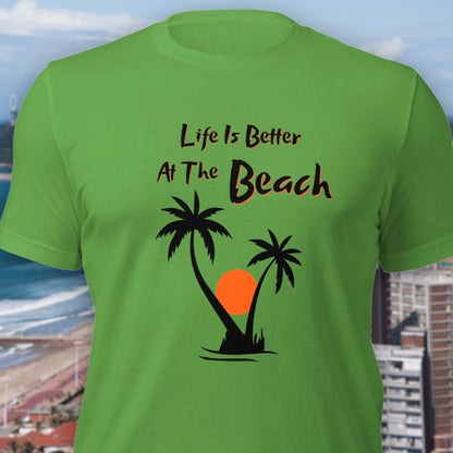 “Life Is Better At The Beach” T-Shirt - Weave Got Gifts - Unique Gifts You Won’t Find Anywhere Else!