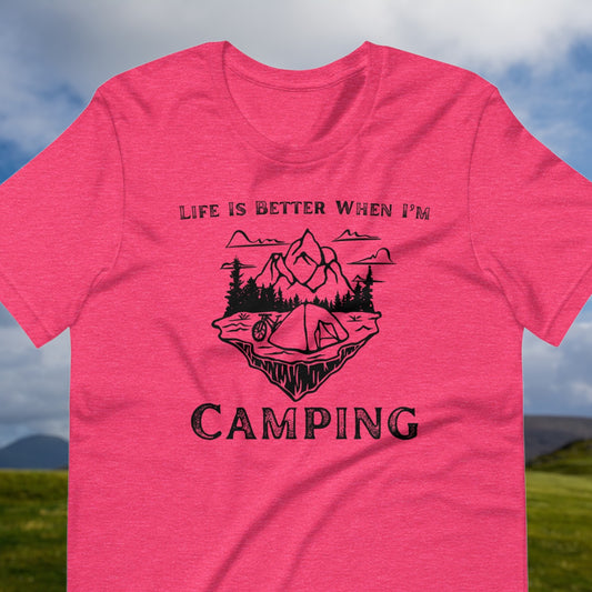 Life Is Better When I'm Camping T-Shirt flatlay