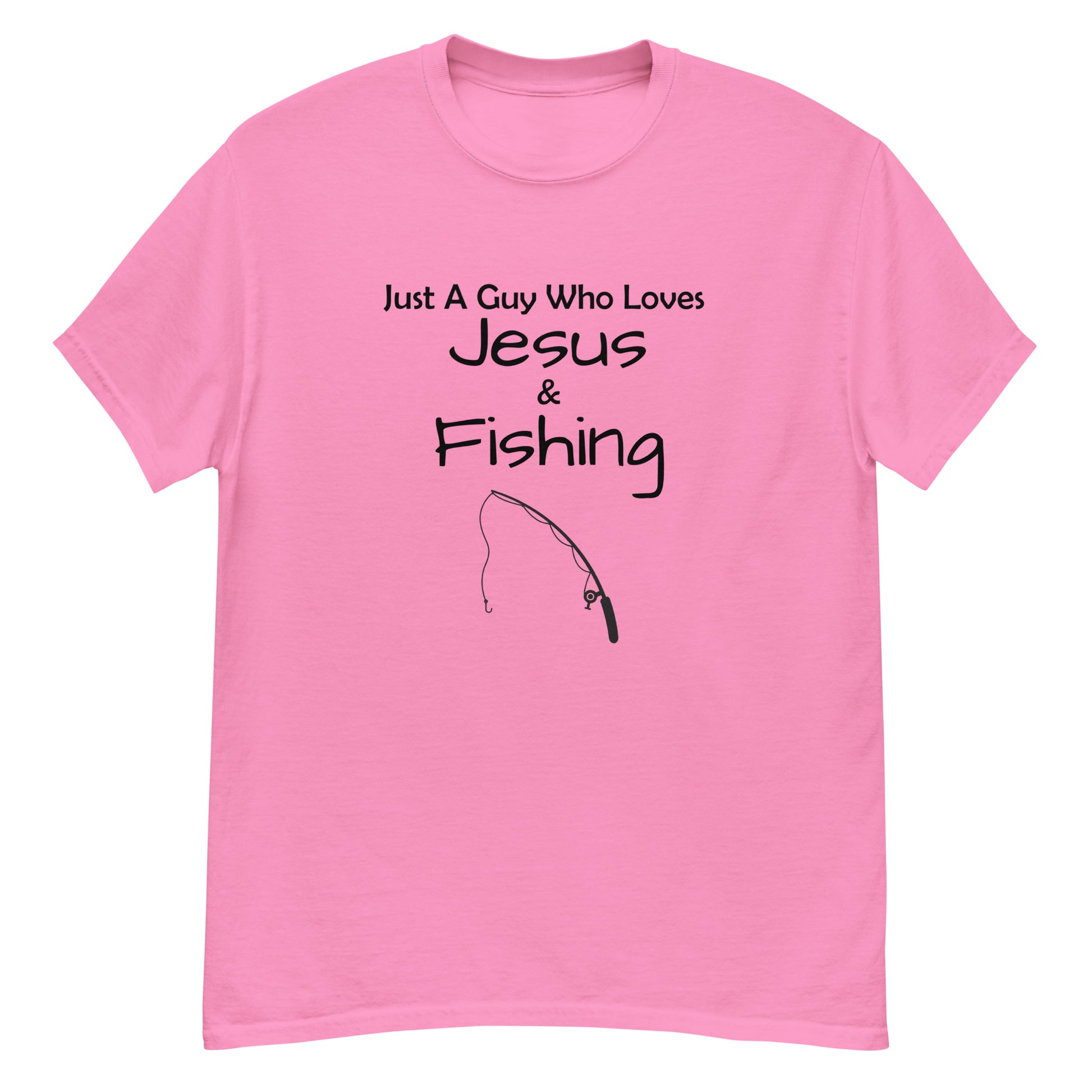 "Just A Guy Who Loves Jesus & Fishing" T-Shirt - Weave Got Gifts - Unique Gifts You Won’t Find Anywhere Else!