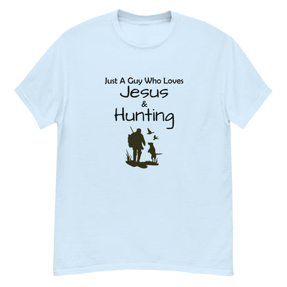 "Just A Guy Who Loves Jesus & Hunting" T-Shirt - Weave Got Gifts - Unique Gifts You Won’t Find Anywhere Else!