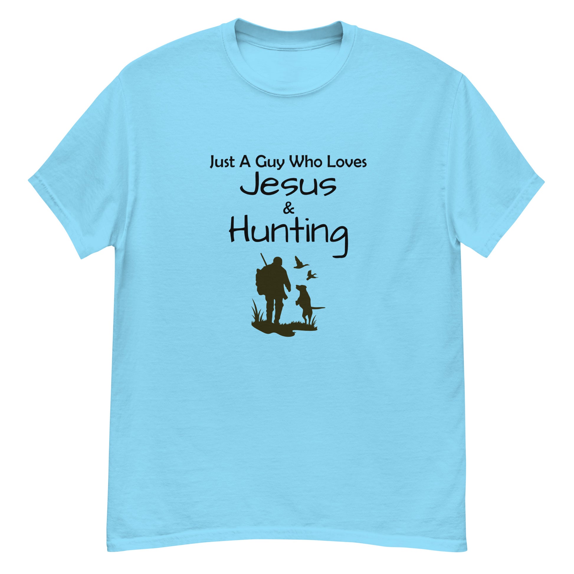 "Just A Guy Who Loves Jesus & Hunting" T-Shirt - Weave Got Gifts - Unique Gifts You Won’t Find Anywhere Else!