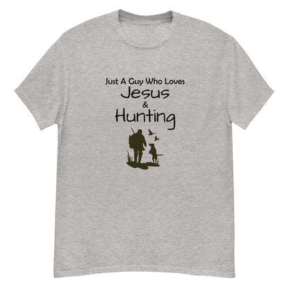 "Just A Guy Who Loves Jesus & Hunting" T-Shirt - Weave Got Gifts - Unique Gifts You Won’t Find Anywhere Else!