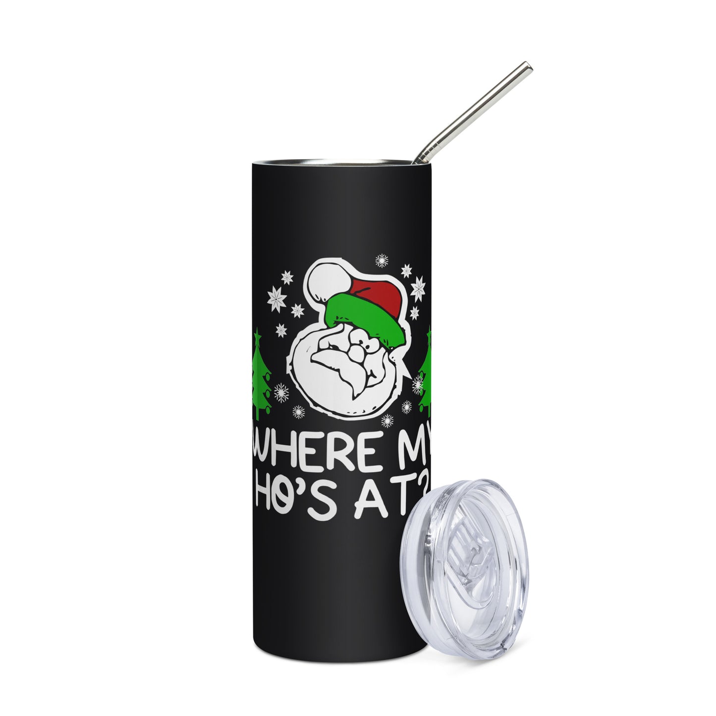 "Where My Ho's At?" Stainless Steel Tumbler - Weave Got Gifts - Unique Gifts You Won’t Find Anywhere Else!