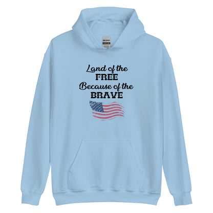 "Land Of The Free, Because Of The Brave" Hoodie - Weave Got Gifts - Unique Gifts You Won’t Find Anywhere Else!