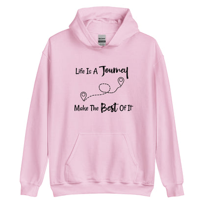 Adventure and travel hoodie with life is a journey design
