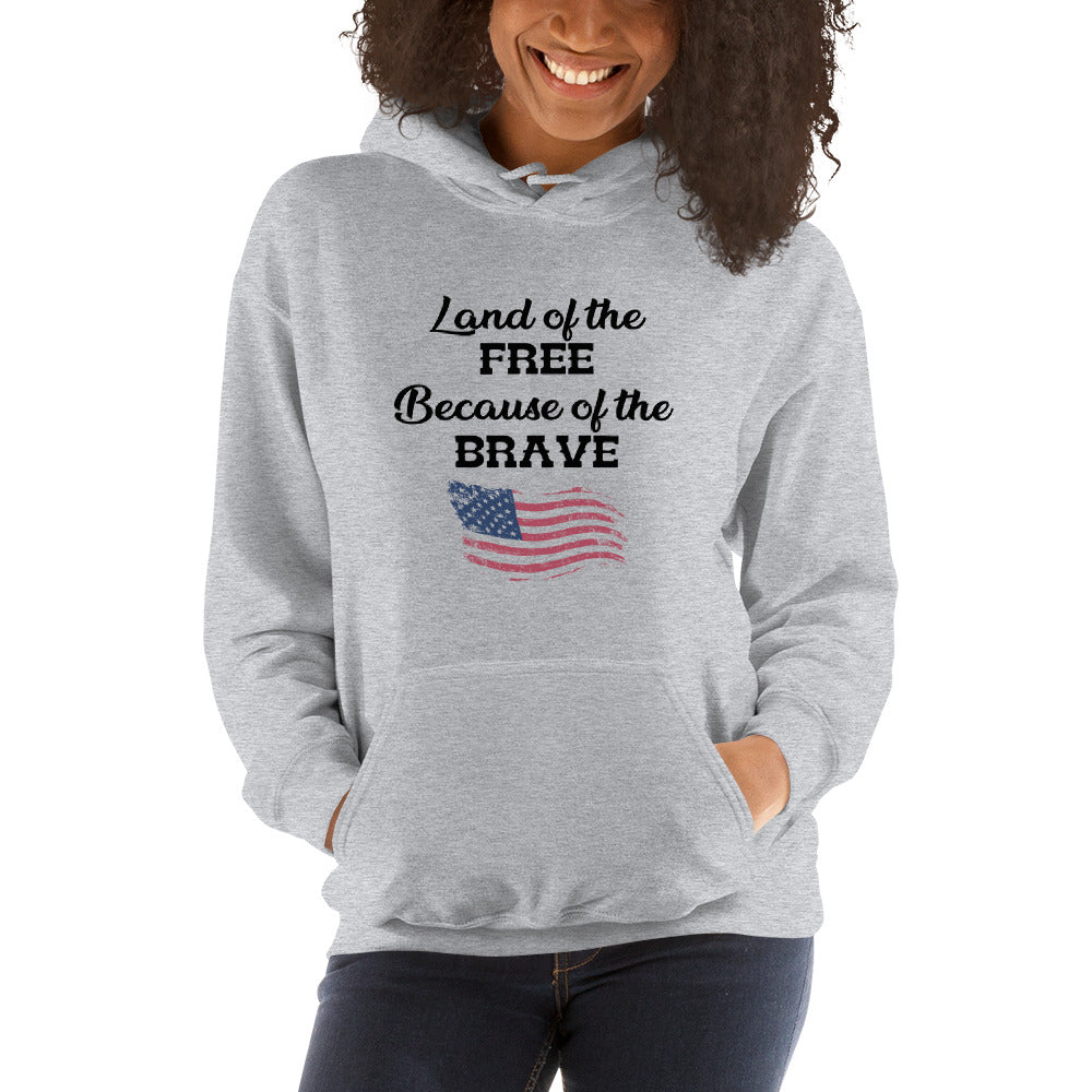 "Land Of The Free, Because Of The Brave" Hoodie - Weave Got Gifts - Unique Gifts You Won’t Find Anywhere Else!