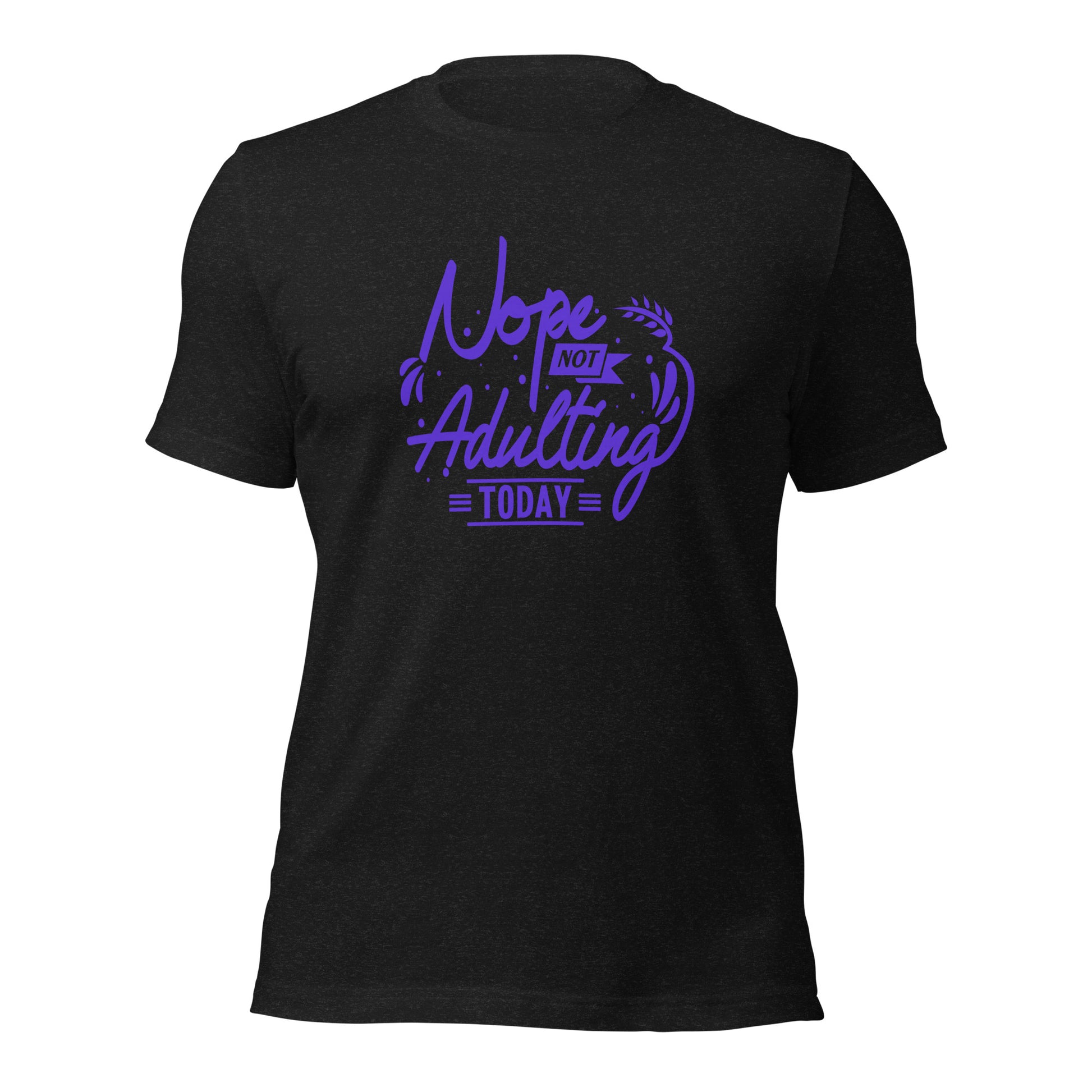 "Nope, Not Adulting Today" T-Shirt - Weave Got Gifts - Unique Gifts You Won’t Find Anywhere Else!