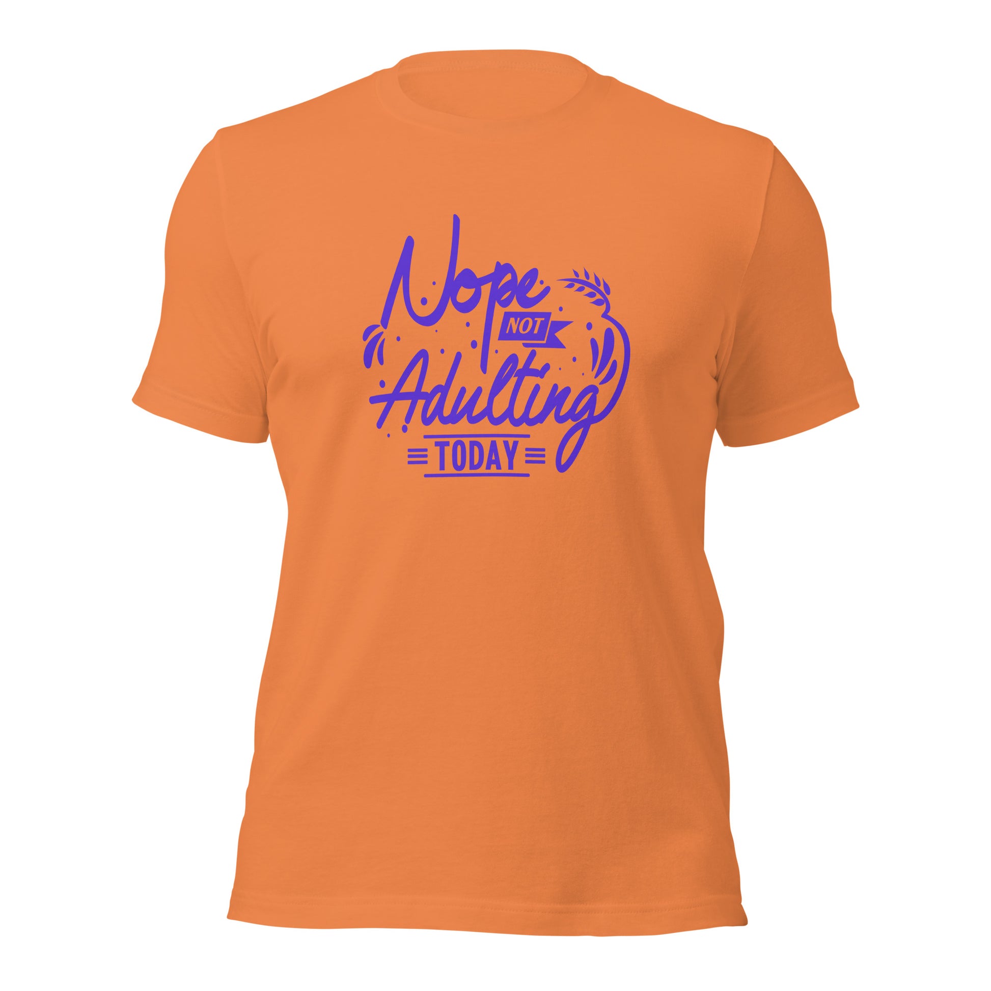 "Nope, Not Adulting Today" T-Shirt - Weave Got Gifts - Unique Gifts You Won’t Find Anywhere Else!
