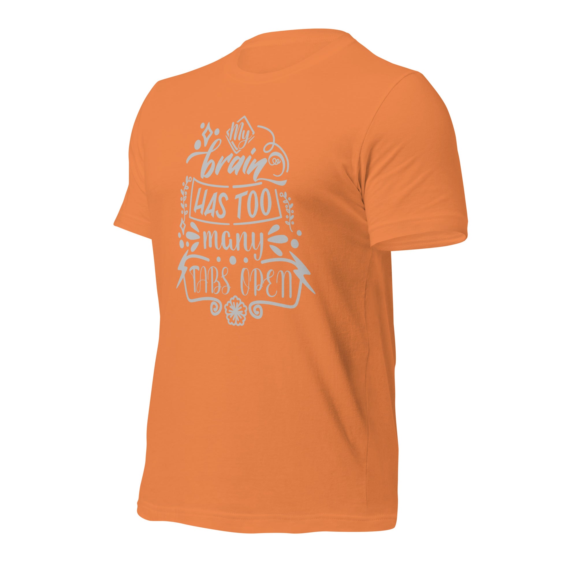 "My Brain Has Too Many Tabs Open" T-Shirt - Weave Got Gifts - Unique Gifts You Won’t Find Anywhere Else!