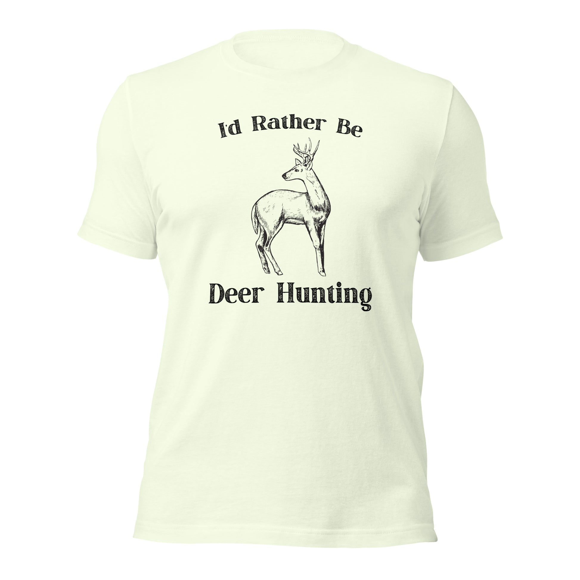 "I'd Rather Be Deer Hunting" T-Shirt - Weave Got Gifts - Unique Gifts You Won’t Find Anywhere Else!