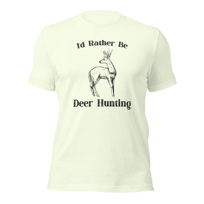 "I'd Rather Be Deer Hunting" T-Shirt - Weave Got Gifts - Unique Gifts You Won’t Find Anywhere Else!