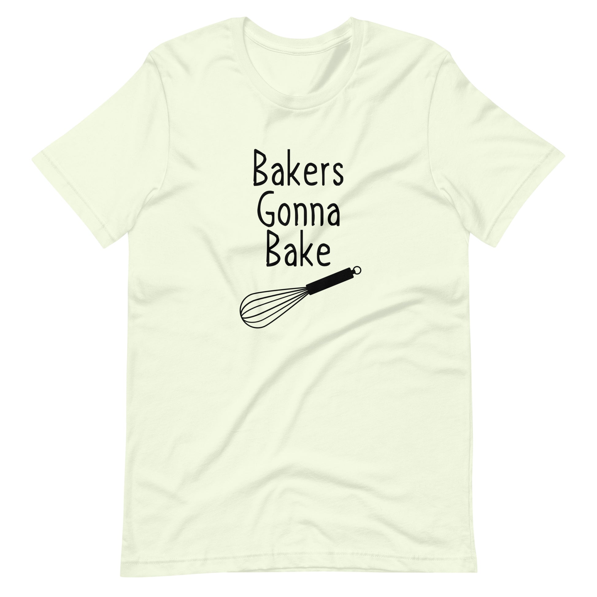"Bakers Gonna Bake" T-Shirt - Weave Got Gifts - Unique Gifts You Won’t Find Anywhere Else!