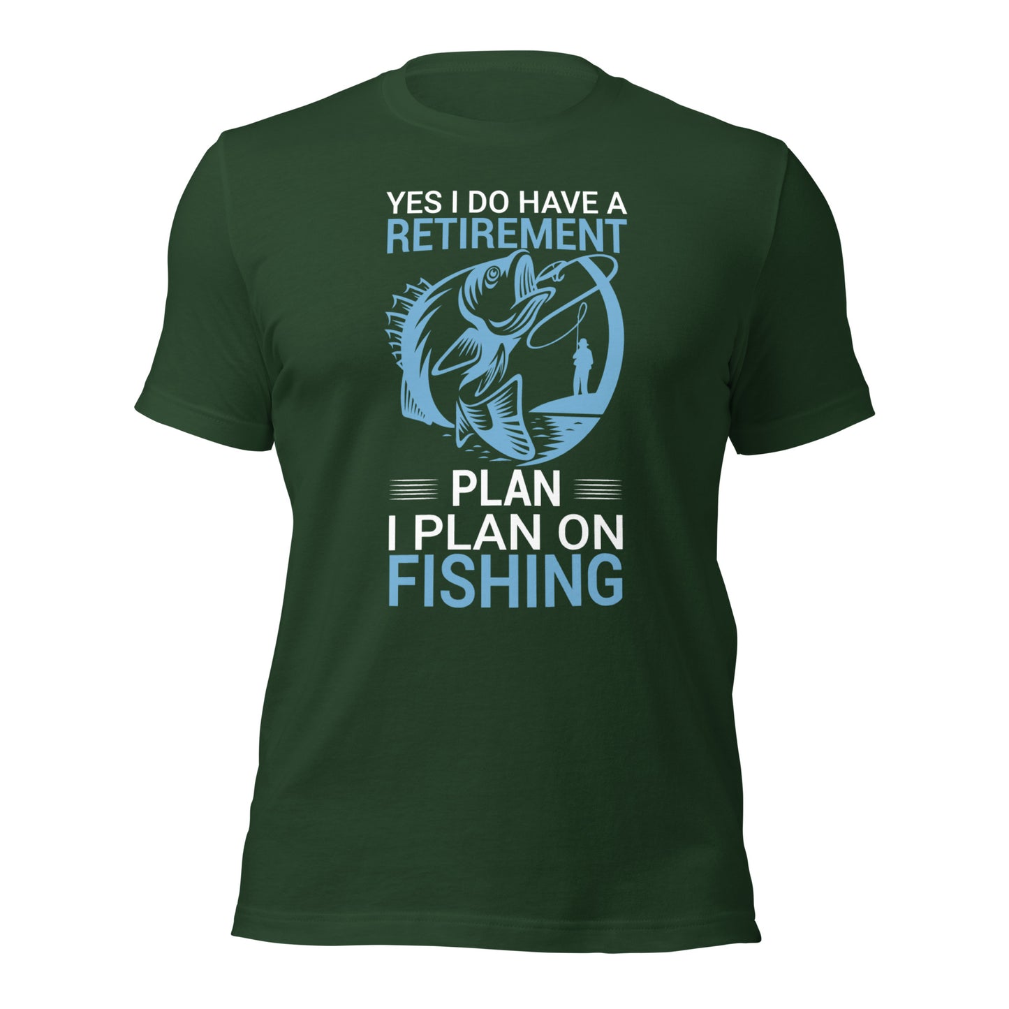 Retirement plan fishing t-shirt with fish graphic
