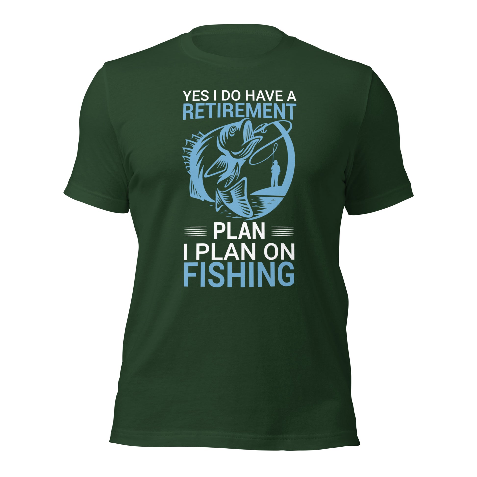 Retirement plan fishing t-shirt with fish graphic
