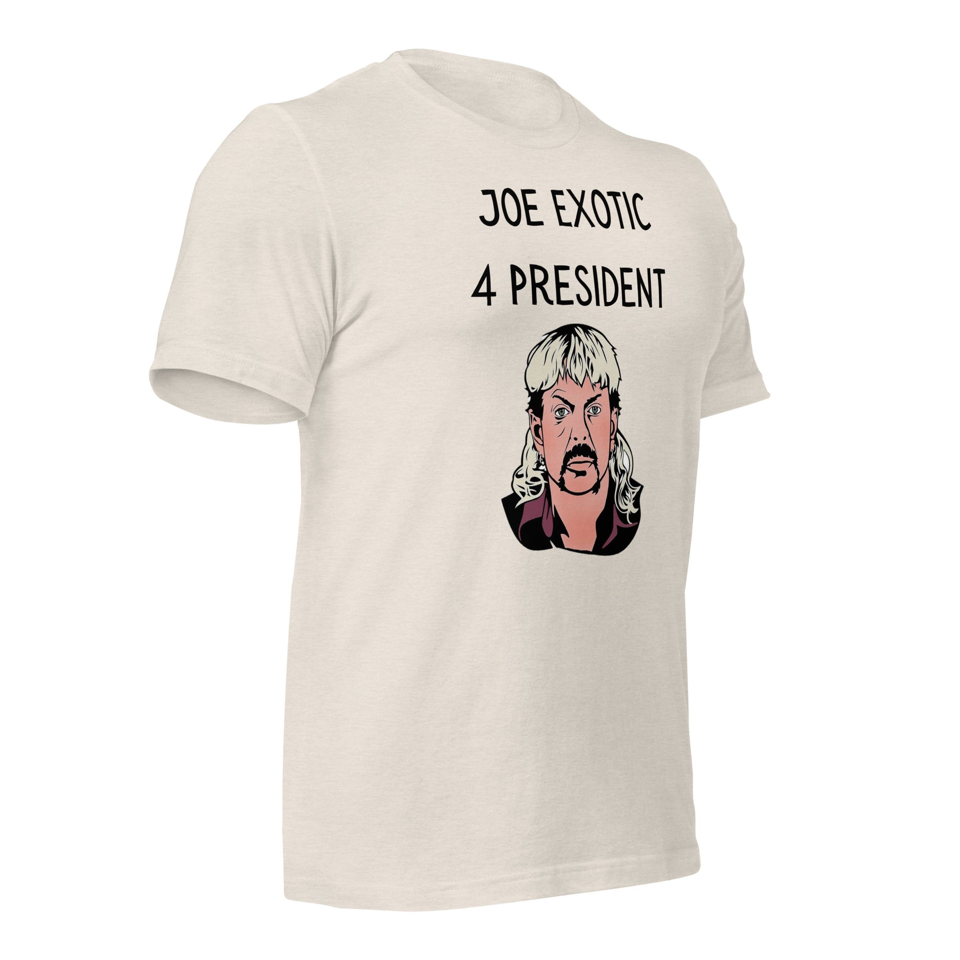 "Joe Exotic 4 President" T-Shirt - Weave Got Gifts - Unique Gifts You Won’t Find Anywhere Else!