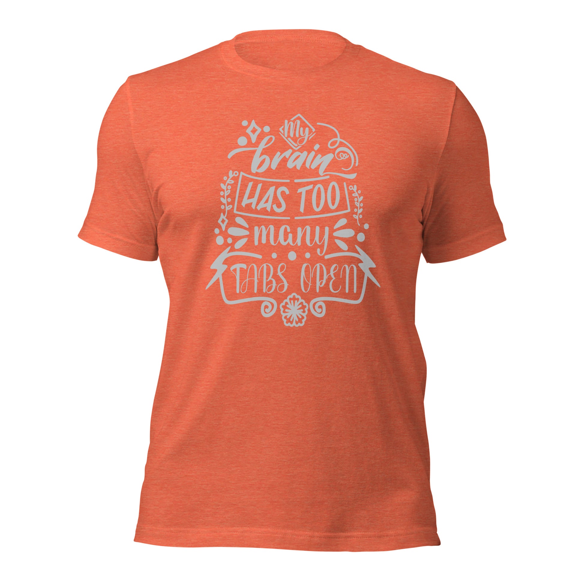 "My Brain Has Too Many Tabs Open" T-Shirt - Weave Got Gifts - Unique Gifts You Won’t Find Anywhere Else!