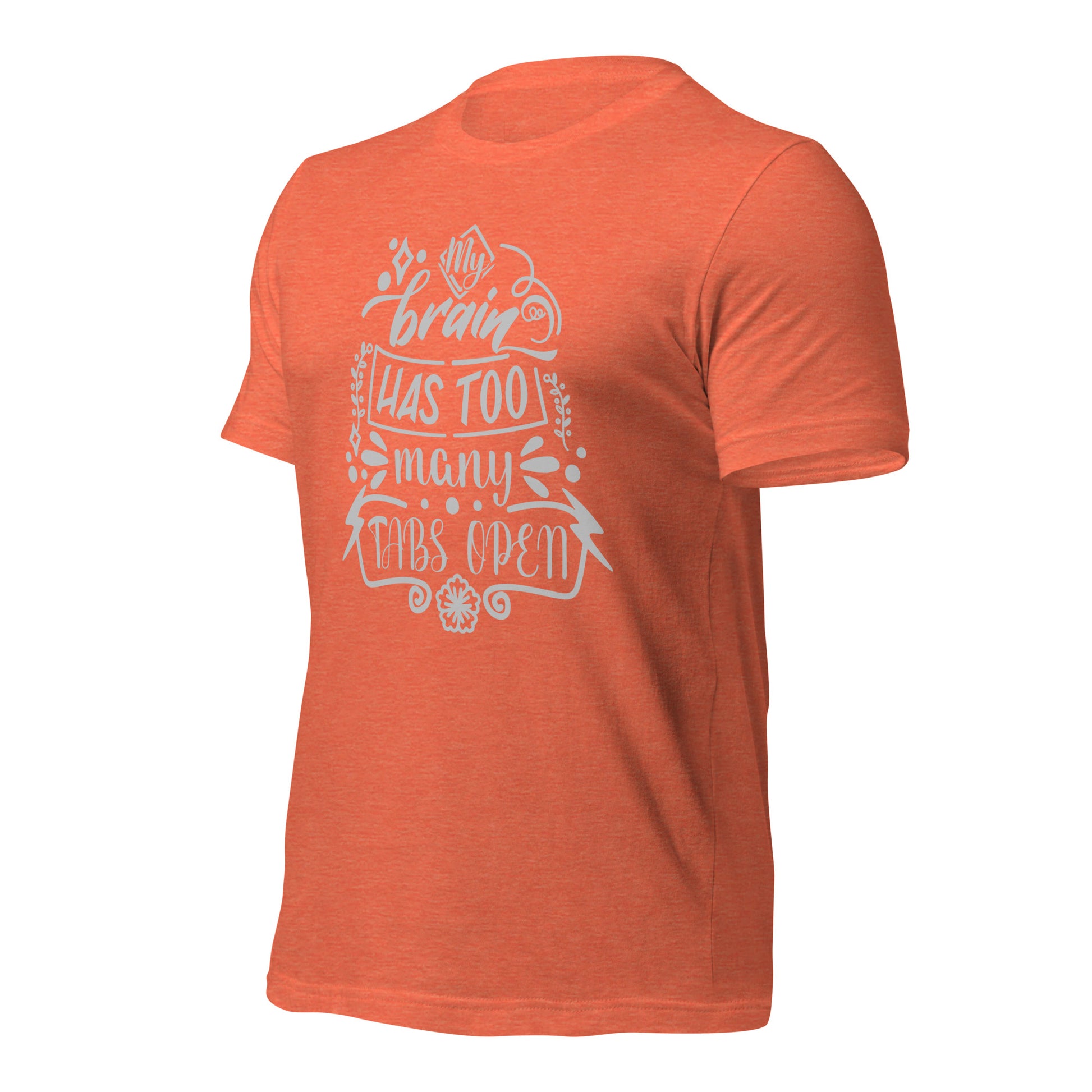 "My Brain Has Too Many Tabs Open" T-Shirt - Weave Got Gifts - Unique Gifts You Won’t Find Anywhere Else!