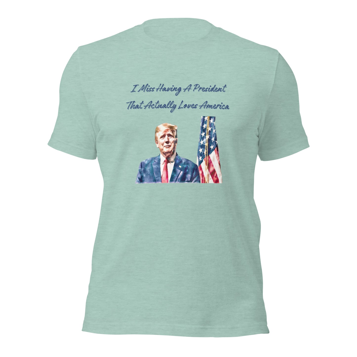 "I Miss Having A President That Loves America" T-Shirt - Weave Got Gifts - Unique Gifts You Won’t Find Anywhere Else!