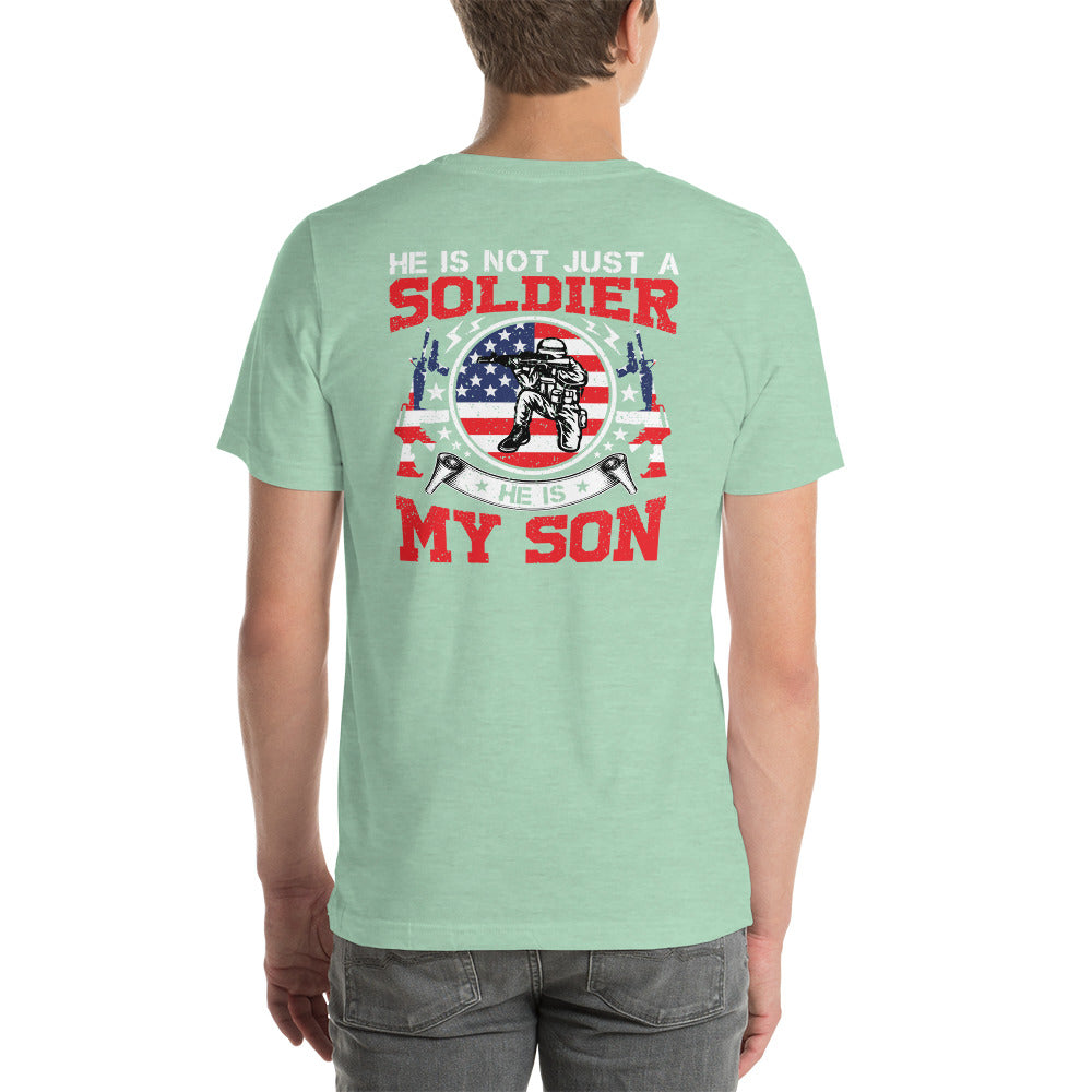 "Not Just A Soldier, He's My Son" T-Shirt - Weave Got Gifts - Unique Gifts You Won’t Find Anywhere Else!