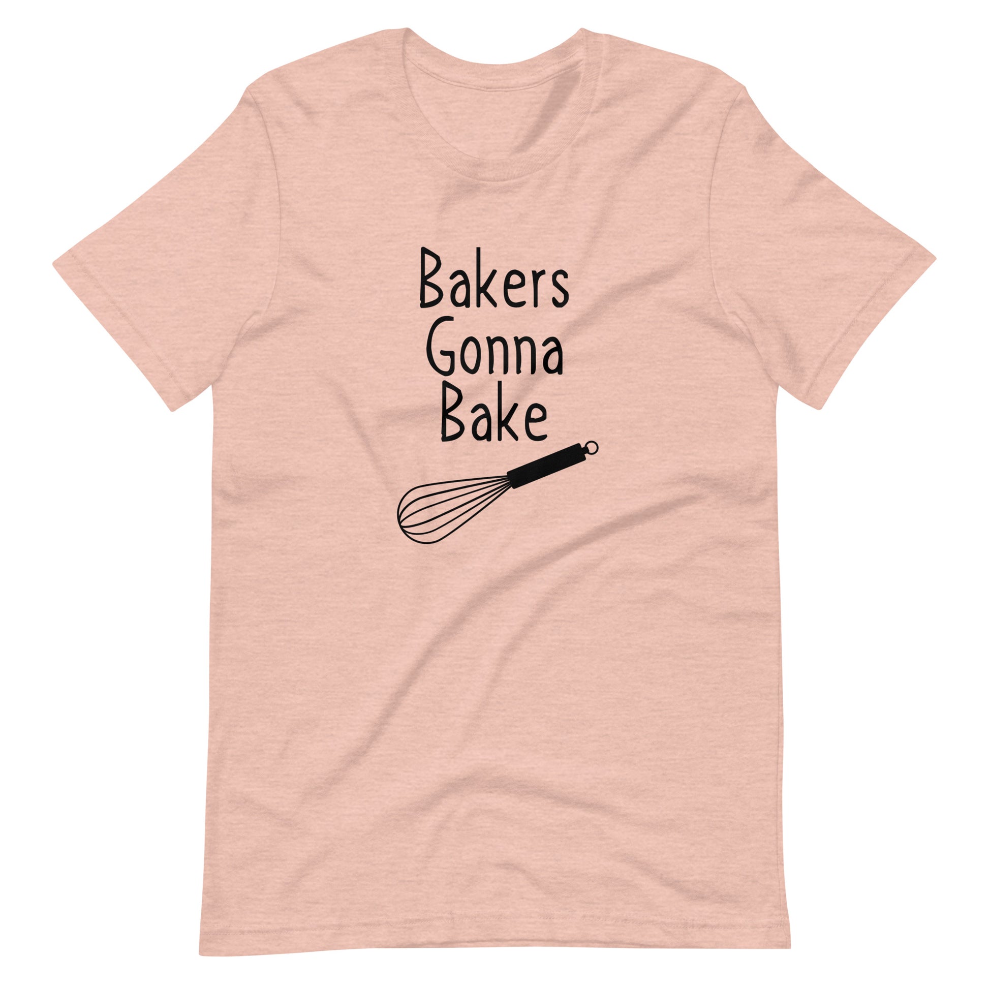 Bakers gonna bake shirt with whisk graphic
