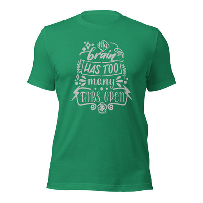"My Brain Has Too Many Tabs Open" T-Shirt - Weave Got Gifts - Unique Gifts You Won’t Find Anywhere Else!