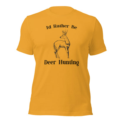 "I'd Rather Be Deer Hunting" T-Shirt - Weave Got Gifts - Unique Gifts You Won’t Find Anywhere Else!