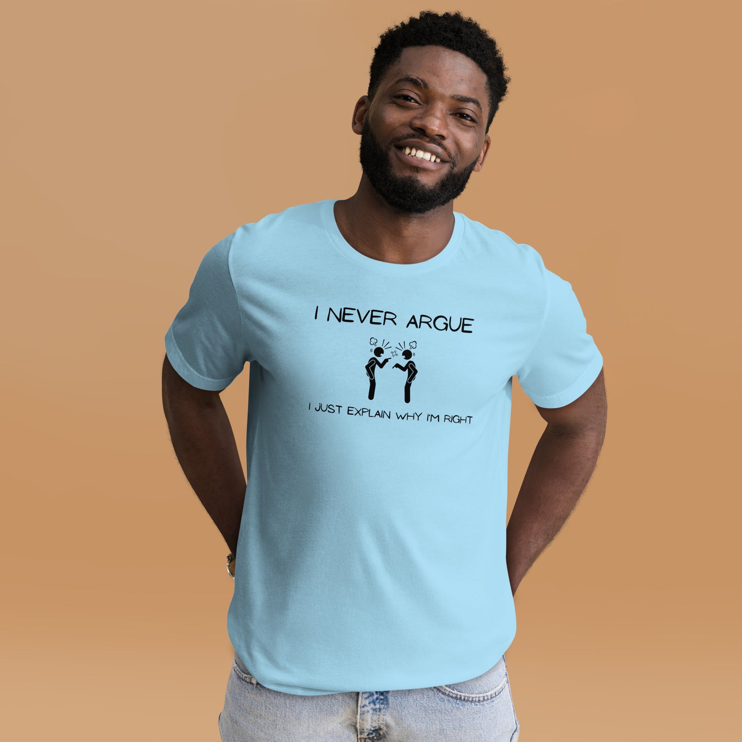 "I Never Argue" T-Shirt - Weave Got Gifts - Unique Gifts You Won’t Find Anywhere Else!