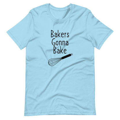 Fun baking t-shirt with “Bakers Gonna Bake” text
