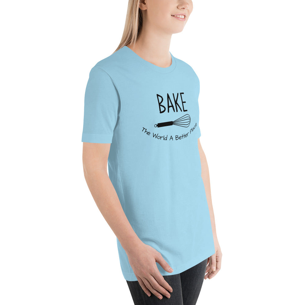 “Bake The World A Better Place” T-Shirt - Weave Got Gifts - Unique Gifts You Won’t Find Anywhere Else!