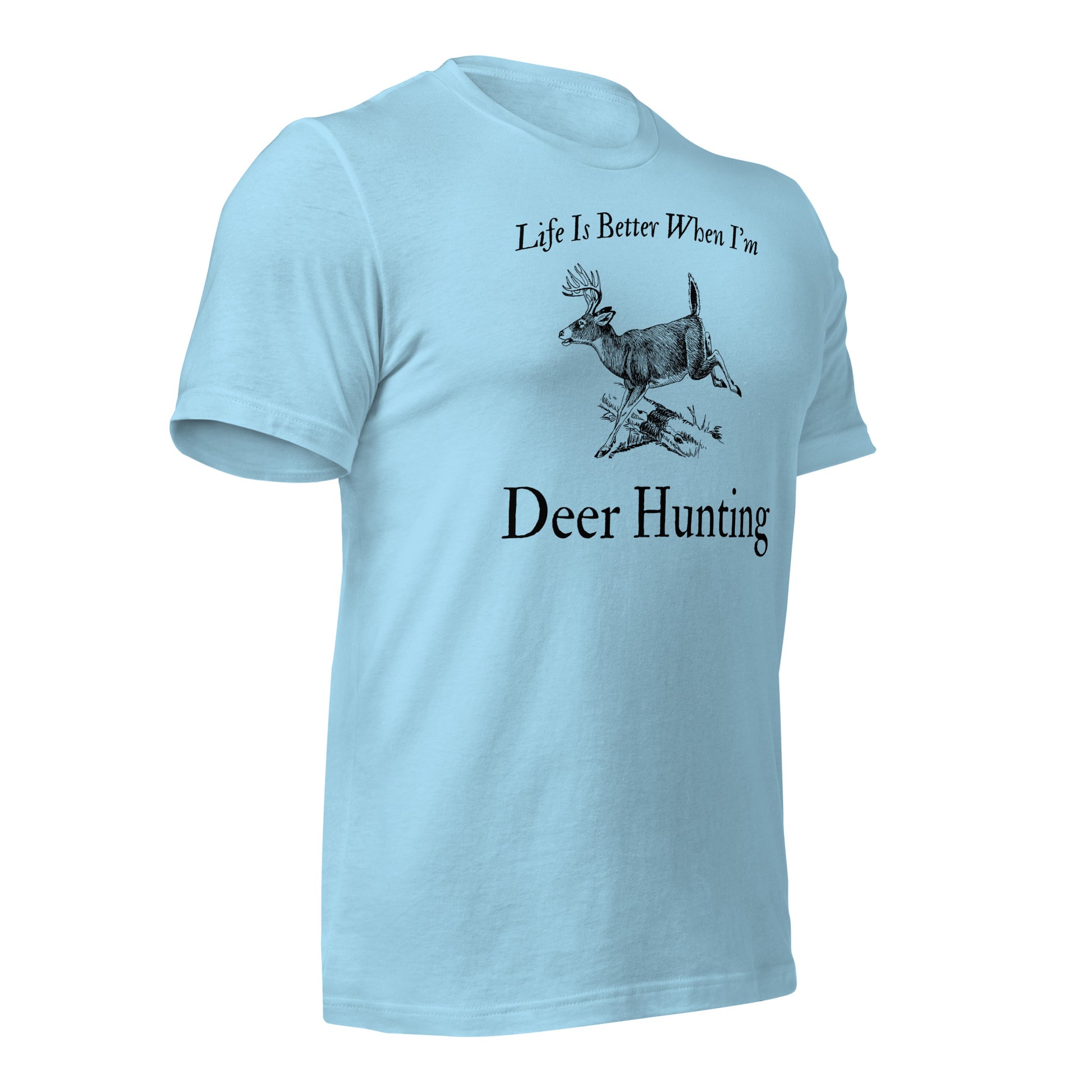 "Life Is Better When I'm Deer Hunting" T-Shirt - Weave Got Gifts - Unique Gifts You Won’t Find Anywhere Else!
