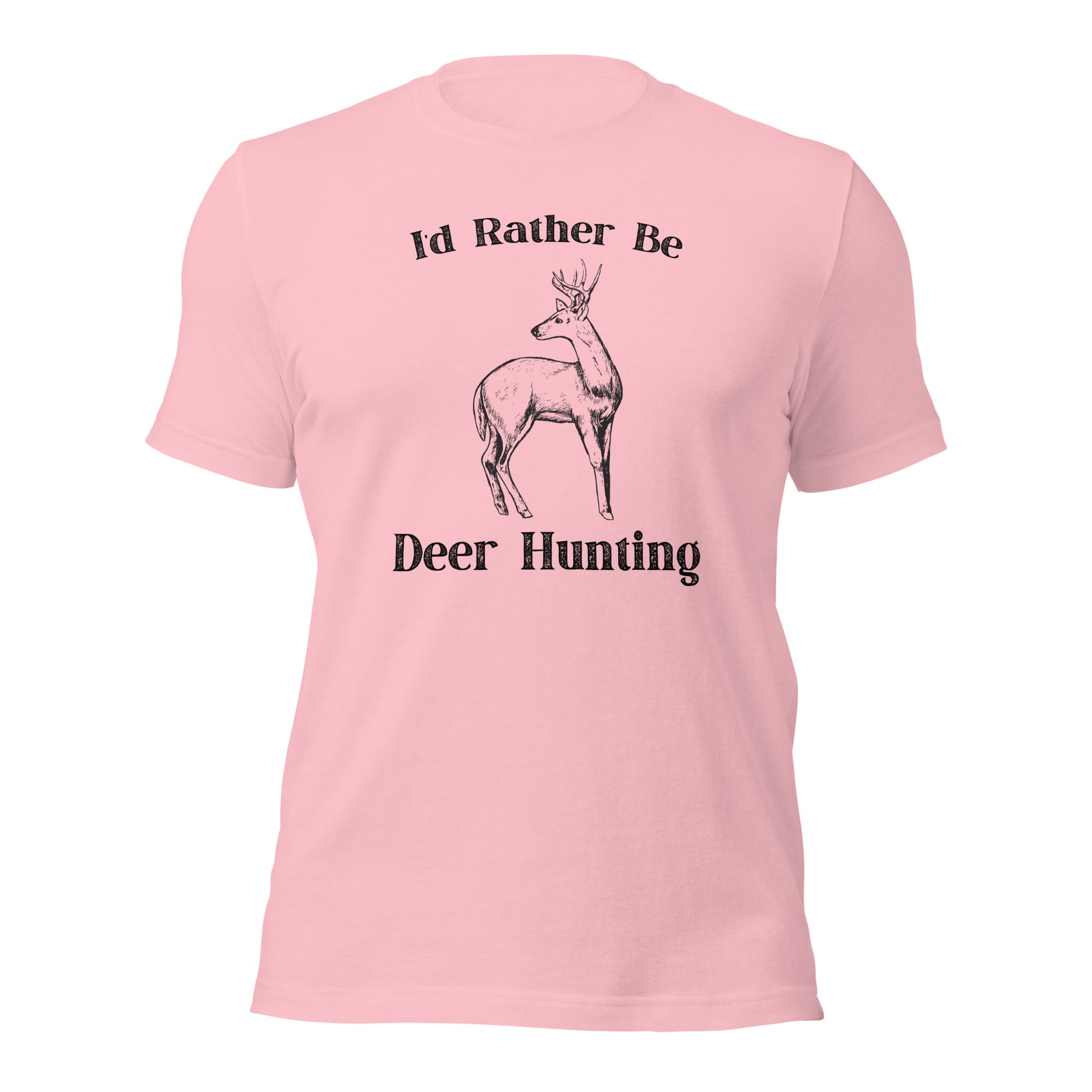 "I'd Rather Be Deer Hunting" T-Shirt - Weave Got Gifts - Unique Gifts You Won’t Find Anywhere Else!