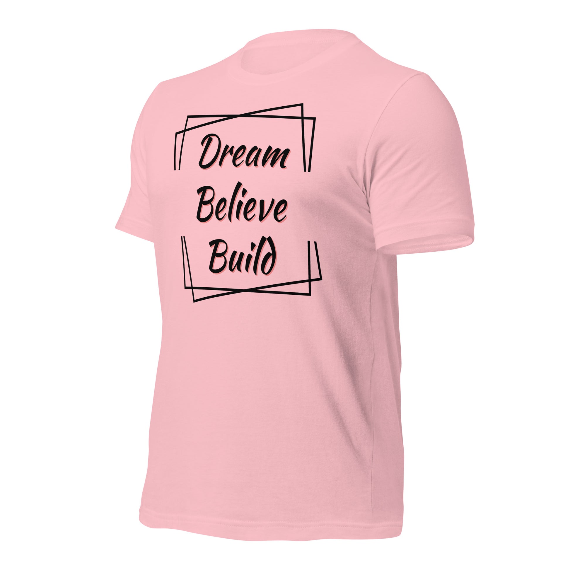 "Dream, Believe, Build" T-Shirt - Weave Got Gifts - Unique Gifts You Won’t Find Anywhere Else!