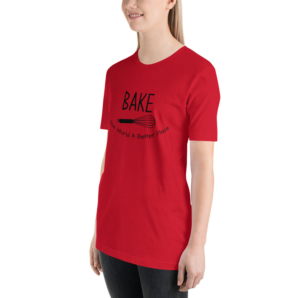 “Bake The World A Better Place” T-Shirt - Weave Got Gifts - Unique Gifts You Won’t Find Anywhere Else!