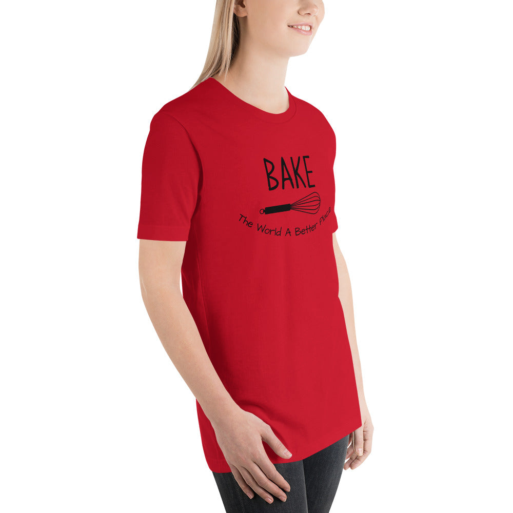 “Bake The World A Better Place” T-Shirt - Weave Got Gifts - Unique Gifts You Won’t Find Anywhere Else!