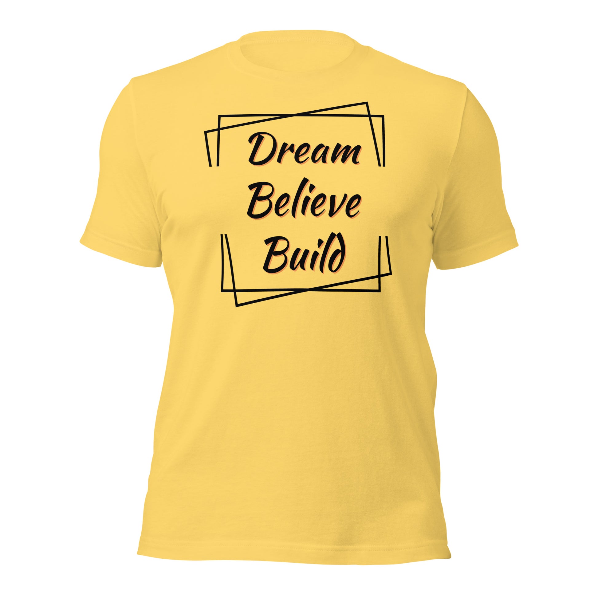 "Dream, Believe, Build" T-Shirt - Weave Got Gifts - Unique Gifts You Won’t Find Anywhere Else!