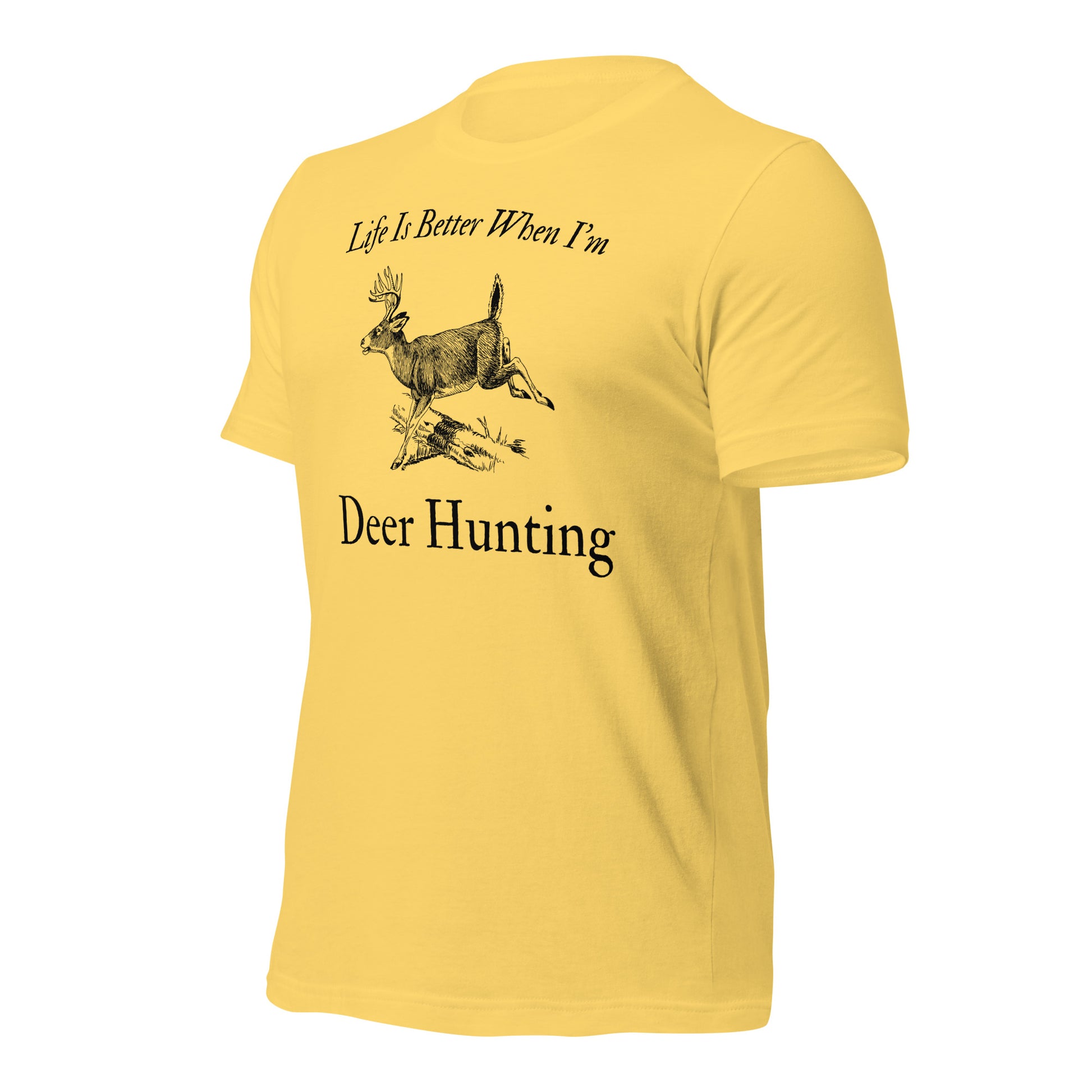 "Life Is Better When I'm Deer Hunting" T-Shirt - Weave Got Gifts - Unique Gifts You Won’t Find Anywhere Else!