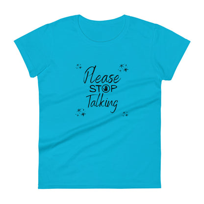 "Please Stop Talking" T-Shirt - Weave Got Gifts - Unique Gifts You Won’t Find Anywhere Else!